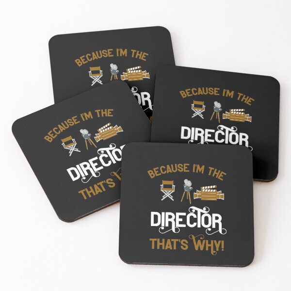 Item preview, Because I'm The Director That's Why! designed and sold by TeesYouWant.