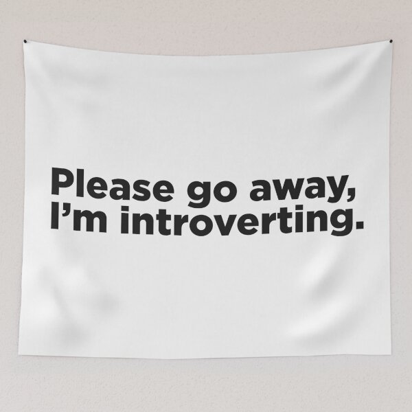Item preview, Please Go Away, I'm Introverting. designed and sold by Memefy.