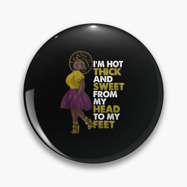 Item preview, Black Girl Magic Hot Thick Sweet From My Head To designed and sold by wettachkath.