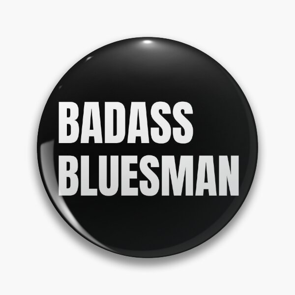 Item preview, Badass Bluesman designed and sold by SavageMyrtle.