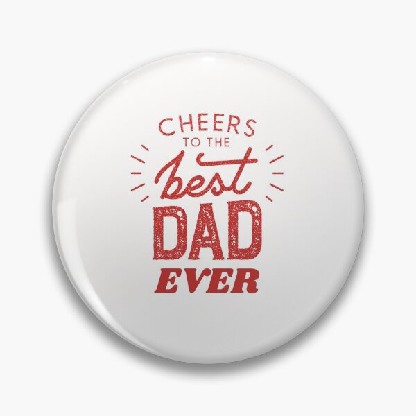 Item preview, Cheers To The Best Dad Ever designed and sold by BhavyaBathla.