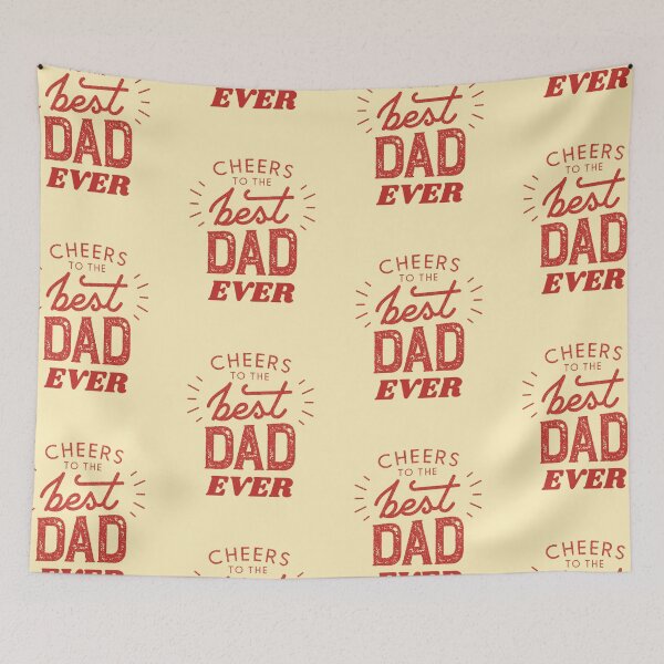Item preview, Cheers To The Best Dad Ever designed and sold by BhavyaBathla.