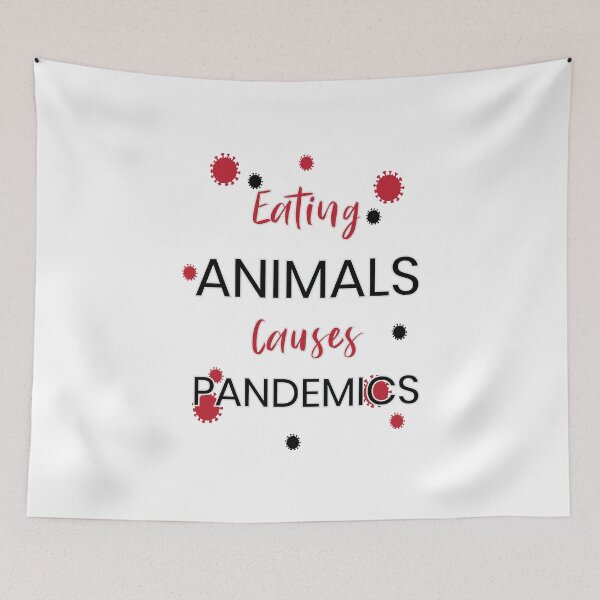 Item preview, Eating Animals Causes Pandemics designed and sold by sam0471.