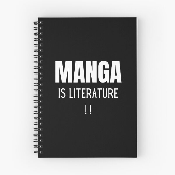Item preview, Manga is Literature Otaku Anime Humor designed and sold by Massaie55.