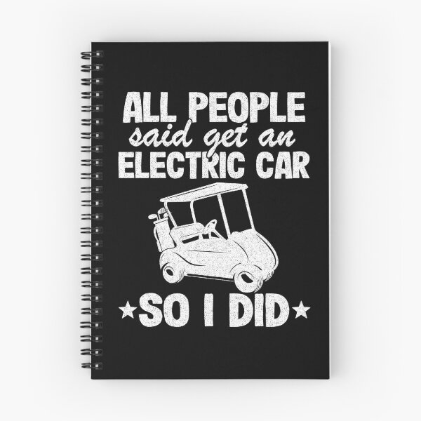 Item preview, Funny Golf Cart Get An Electric Car So I Did Quote designed and sold by Stronzi.