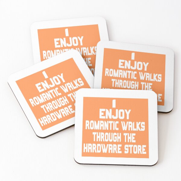 Item preview, I Enjoy Romantic Walks Through The Hardware Store designed and sold by GulQari.