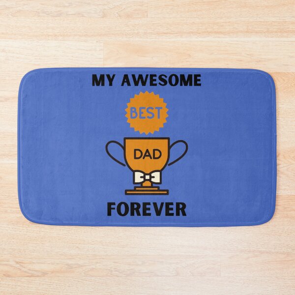 Item preview,  My Awesome Best Dad Forever designed and sold by BhavyaBathla.
