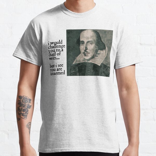 A Dual of Wits - William Shakespeare Classic T-Shirt