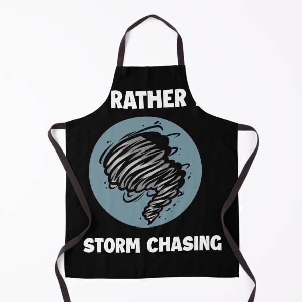 Item preview, I'd Rather Be Storm Chasing for Meteorologist designed and sold by MakeGoodChoices.