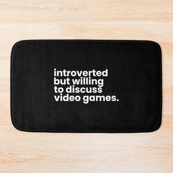 Item preview, Introverted But Willing To Discuss Video Games designed and sold by Printend _.
