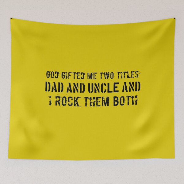 Item preview, God Gifted Me Two Titles Dad And Uncle And I Rock Them Both , Funny Saying  designed and sold by Soukainadesign.