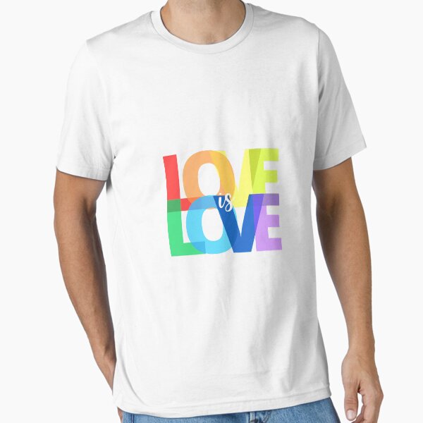 Love is Love is Love - Love Wins - LGBTQ Pride - Gay Pride Rainbow Essential T-Shirt