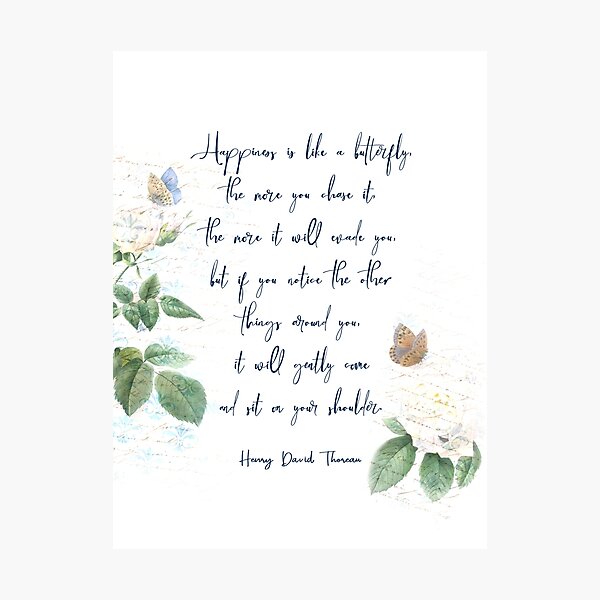 Item preview, Happiness Is Like A Butterfly by Henry David Thoreau designed and sold by EKartPrints.