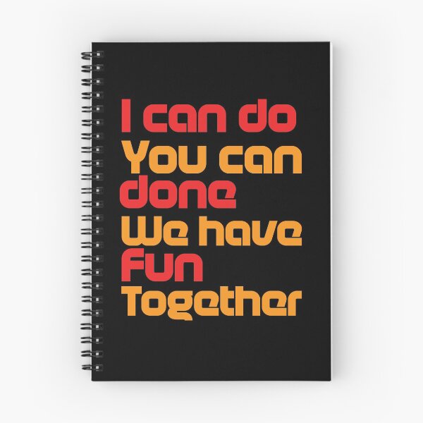 Item preview, I can do you can done We have fun together designed and sold by jrockdesign.