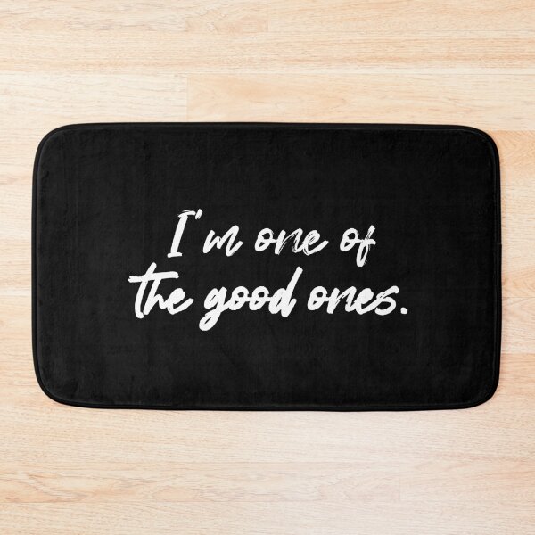 Item preview, I'm One Of The Good Ones. Love Print.  designed and sold by luvmhykdesigns.