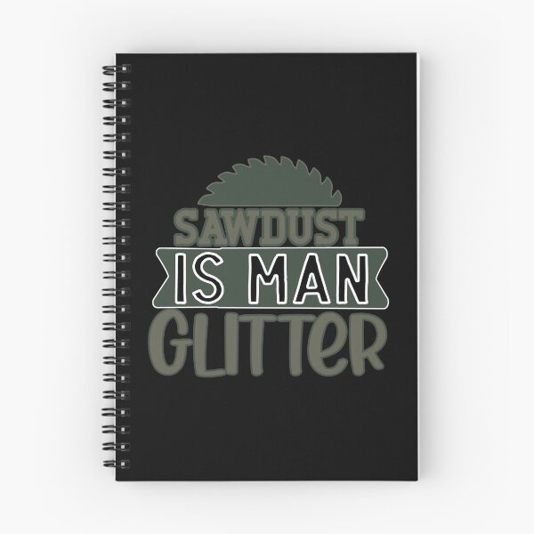 Item preview, sawdust is man glitter designed and sold by FurioInc.
