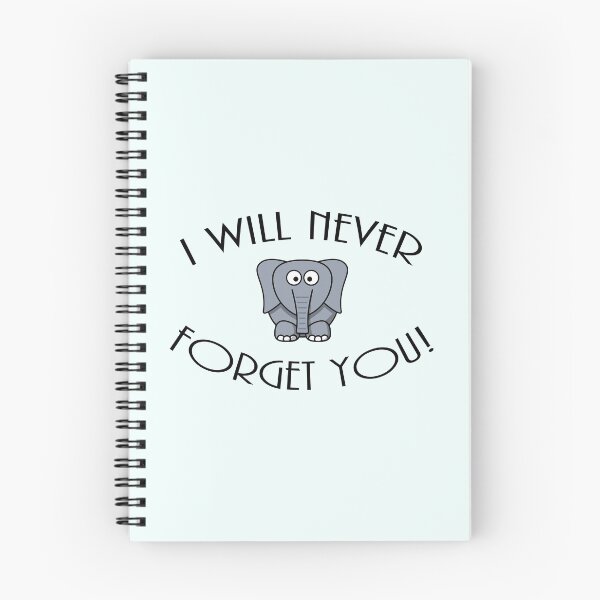 Item preview, I Will Never Forget You - Elephant designed and sold by Bennymp.