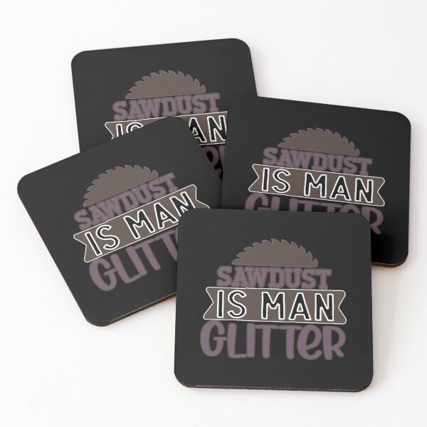 Item preview, sawdust is man glitter designed and sold by FurioInc.