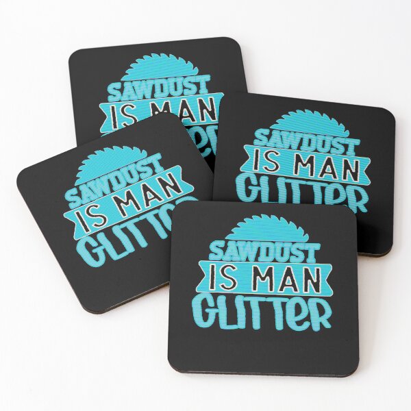 Item preview, sawdust is man glitter designed and sold by FurioInc.