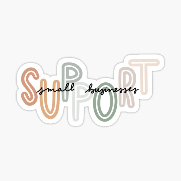 Item preview, SUPPORT small businesses designed and sold by theanniecoffey.