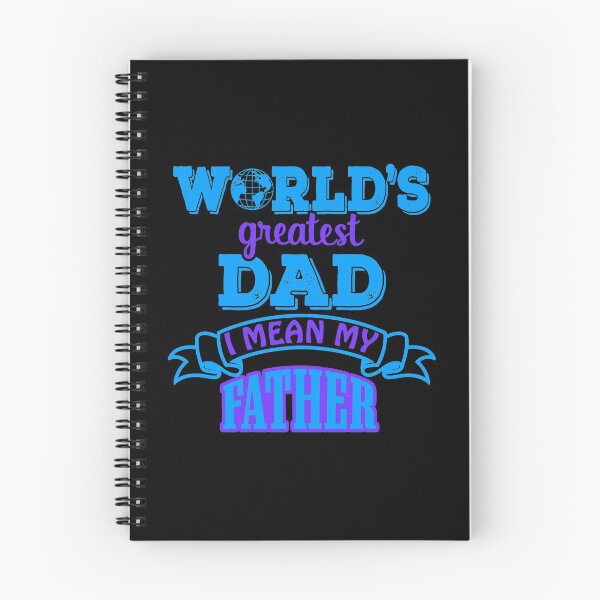 Item preview, Worlds Greatest Dad I Mean My Father designed and sold by FurioInc.