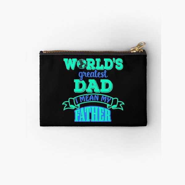 Item preview, Worlds Greatest Dad I Mean My Father designed and sold by FurioInc.