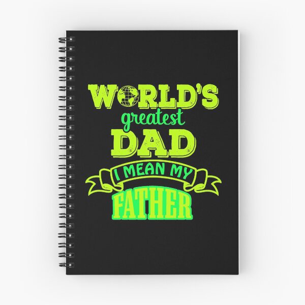 Item preview, Worlds Greatest Dad I Mean My Father designed and sold by FurioInc.