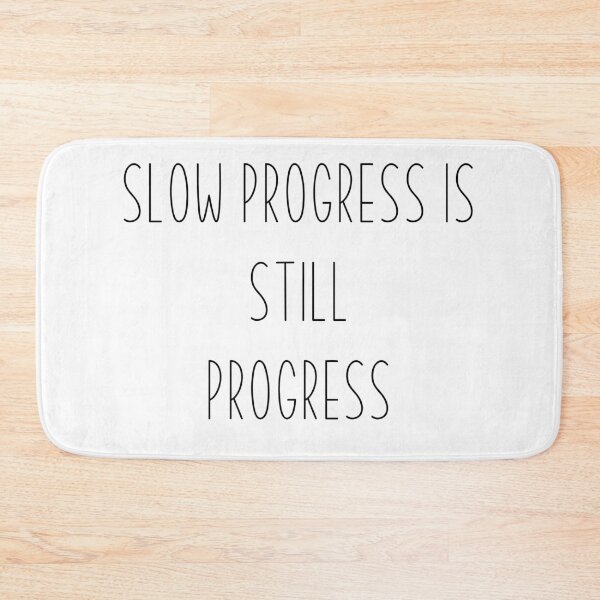 Item preview, Slow Progress Motivational Quote designed and sold by pb598.