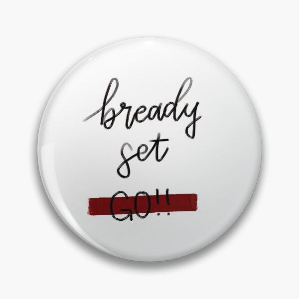 Item preview, Bready, Set, GO! designed and sold by TheMuffinWench.
