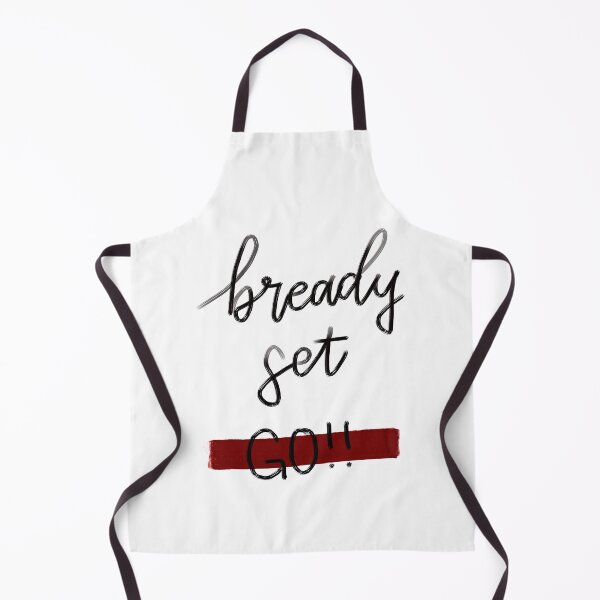 Item preview, Bready, Set, GO! designed and sold by TheMuffinWench.