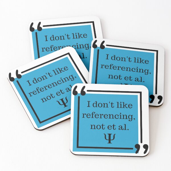 Item preview, I don't like referencing, not et al Joke Psychology Gift designed and sold by MellowSphere.