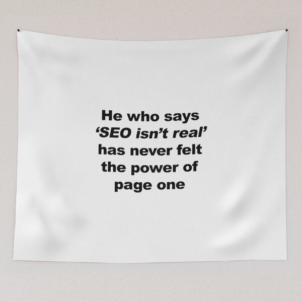 Item preview, Best SEO Marketing Gifts! - He who says 'SEO isn't real' has never felt the power of page one designed and sold by miyamotodev.