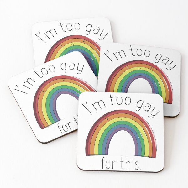 Item preview, I'm too gay for this pride rainbow designed and sold by Zoe Perdita.