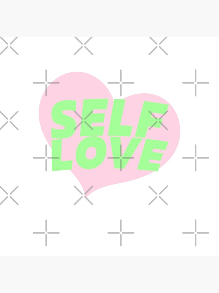 "Self Love Sticker" Poster For Sale By UNNETart | Redbubble