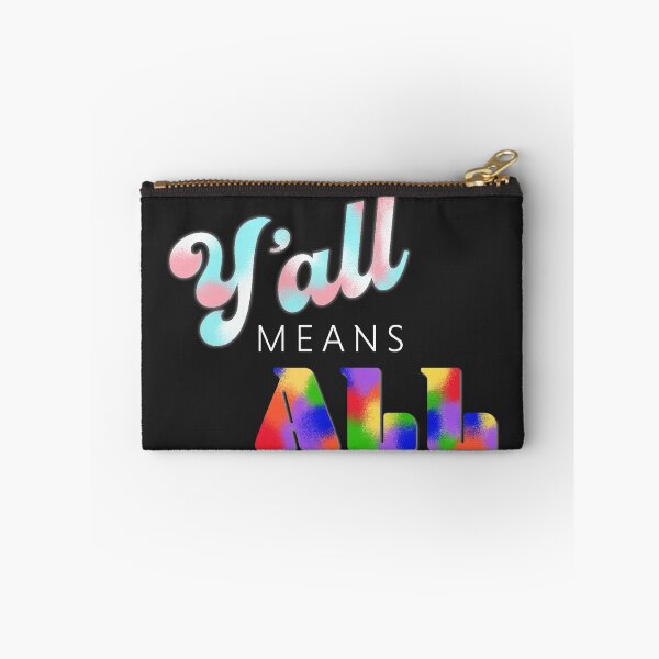 Item preview, Y'all means All designed and sold by Taylor Tinkham.