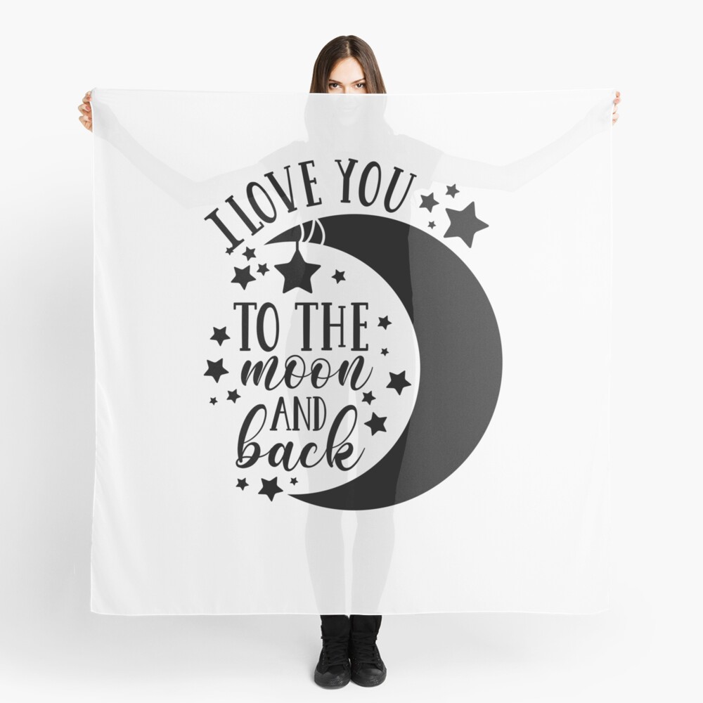 I Love You To The Moon and Back Scarf