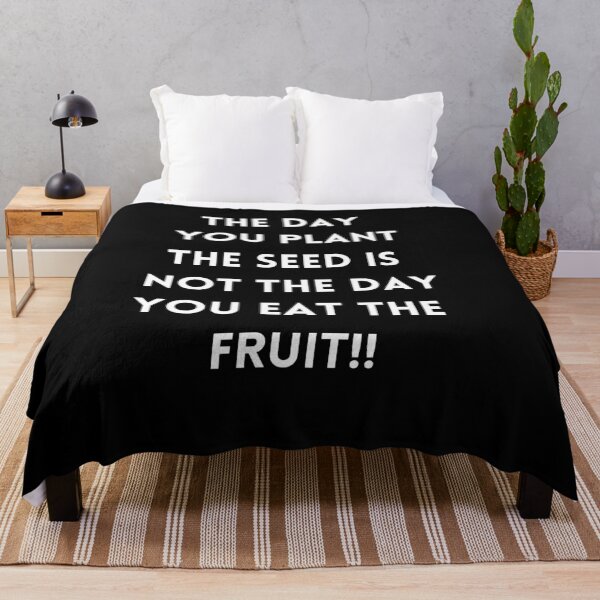 Item preview, The day you plant the seed is not the day you eat the fruit designed and sold by Vhutolo.