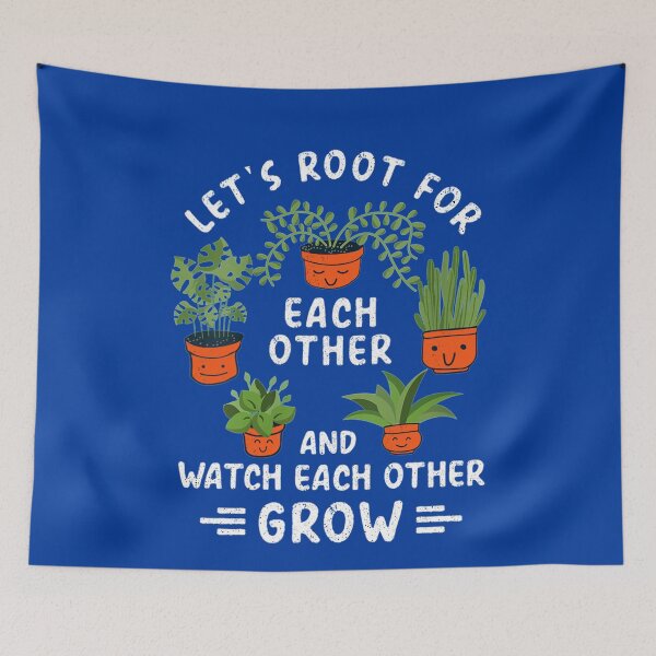 Item preview, Lets Root For Each Other And Watch Each Other Grow designed and sold by Imadovic.