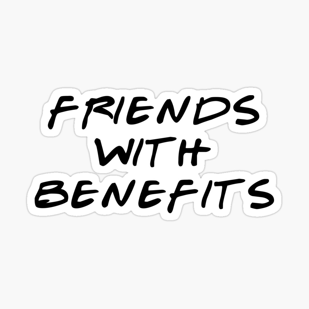 Friends with Benefits