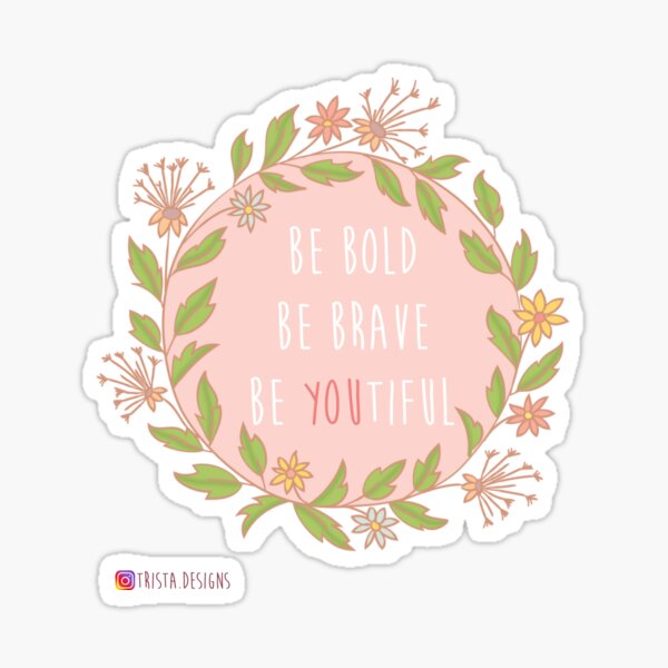 Item preview, Flower Wreath - Monogram - Be Bold, Be Brave, Be Youtiful (Be Beautiful)  designed and sold by Trista Designs.