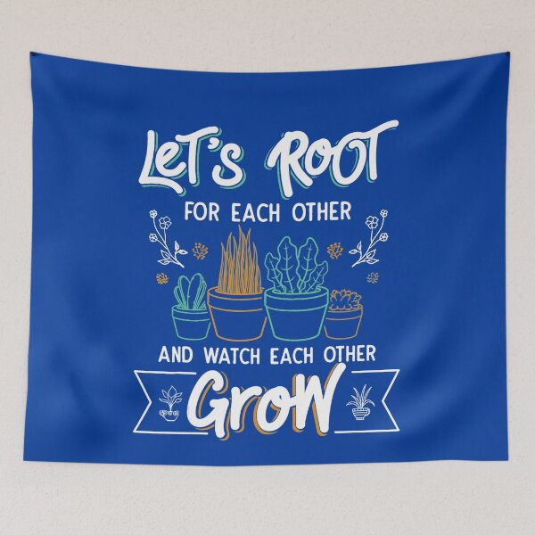 Item preview, Lets Root For Each Other And Watch Each Other Grow designed and sold by Imadovic.