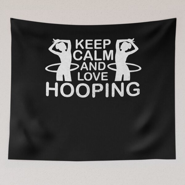 Item preview, Keep Calm And Love Hooping Hula Hoop Sport Hoop designed and sold by DerNerd.