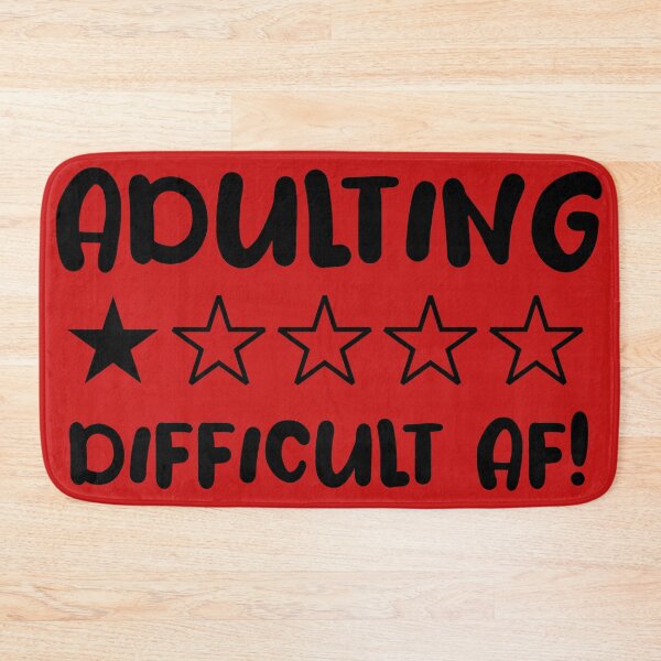 Item preview, Adulting Is Difficult AF! designed and sold by TeesbyGinyard.