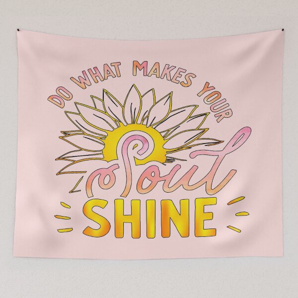 Item preview, Do What Makes Your Soul Shine designed and sold by goodguy53.