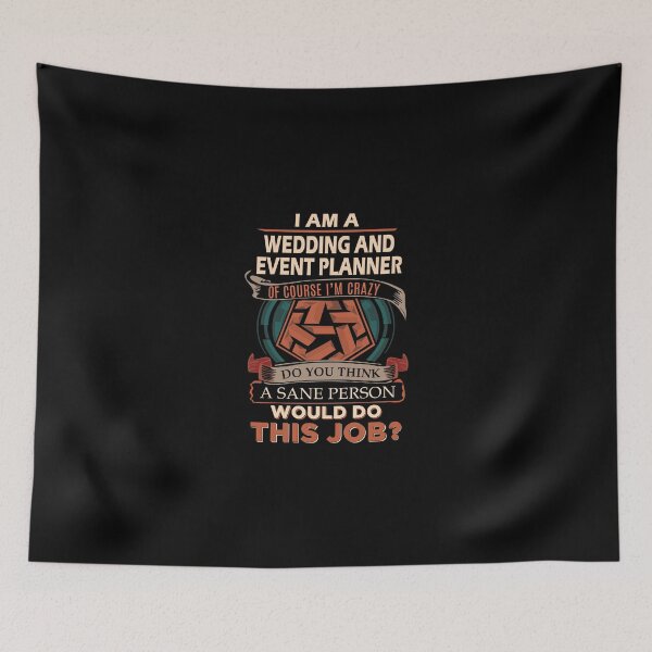 Item preview, Wedding And Event Planner T Shirt - Sane Person Gift Item Tee designed and sold by hlleone803.