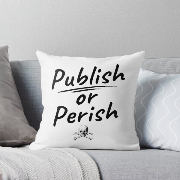 Item preview, Publish Or Perish - Funny Uni Professor, Funny Full Professor, Tenured AF, Associate Professor, Assistant Professor designed and sold by jadedscientist.