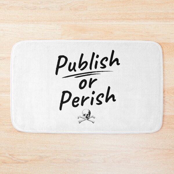 Item preview, Publish Or Perish - Funny Uni Professor, Funny Full Professor, Tenured AF, Associate Professor, Assistant Professor designed and sold by jadedscientist.