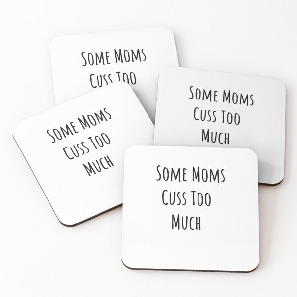 Item preview, Some Moms Cuss Too Much, It's Me, I'm Some Moms, Funny Mom Shirt, Mom Shirt, Mom Life T-Shirt, I'm not a rapper I just cuss a lot shirt designed and sold by Midouguechi.