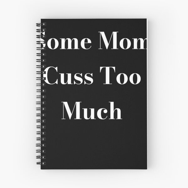 Item preview, Some Moms Cuss Too Much, It's Me, I'm Some Moms, Funny Mom Shirt, Mom Shirt, Mom Life T-Shirt, I'm not a rapper I just cuss a lot shirt designed and sold by Midouguechi.