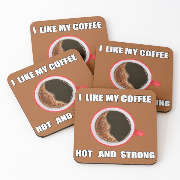 Item preview, I like my coffee hot and strong designed and sold by SukoB34.